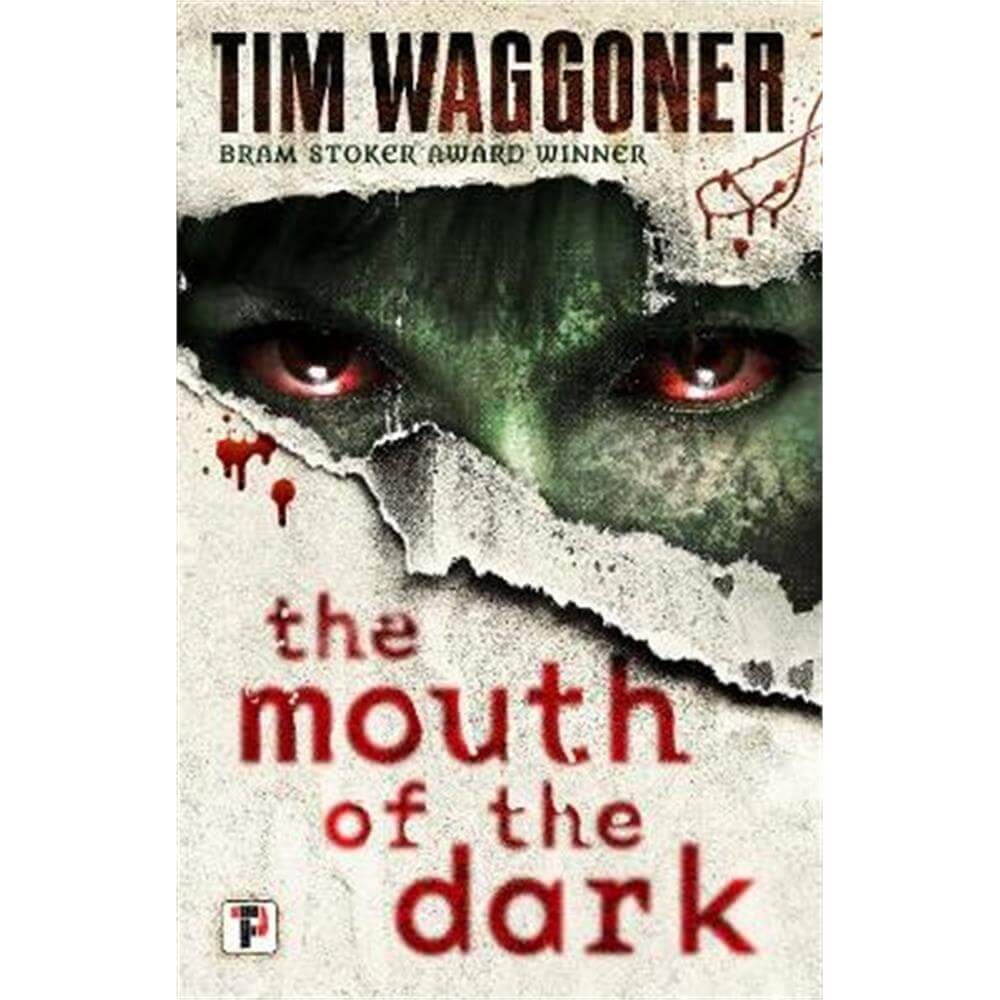 The Mouth of the Dark (Paperback) - Tim Waggoner